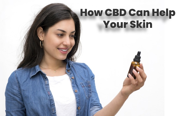 How CBD Can Help Your Skin