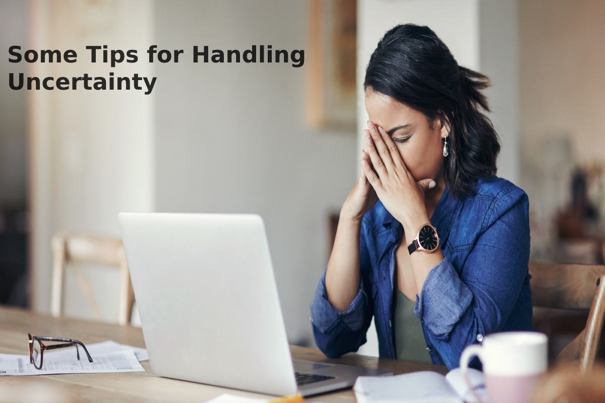 Tips for Handling Uncertainty – 2023