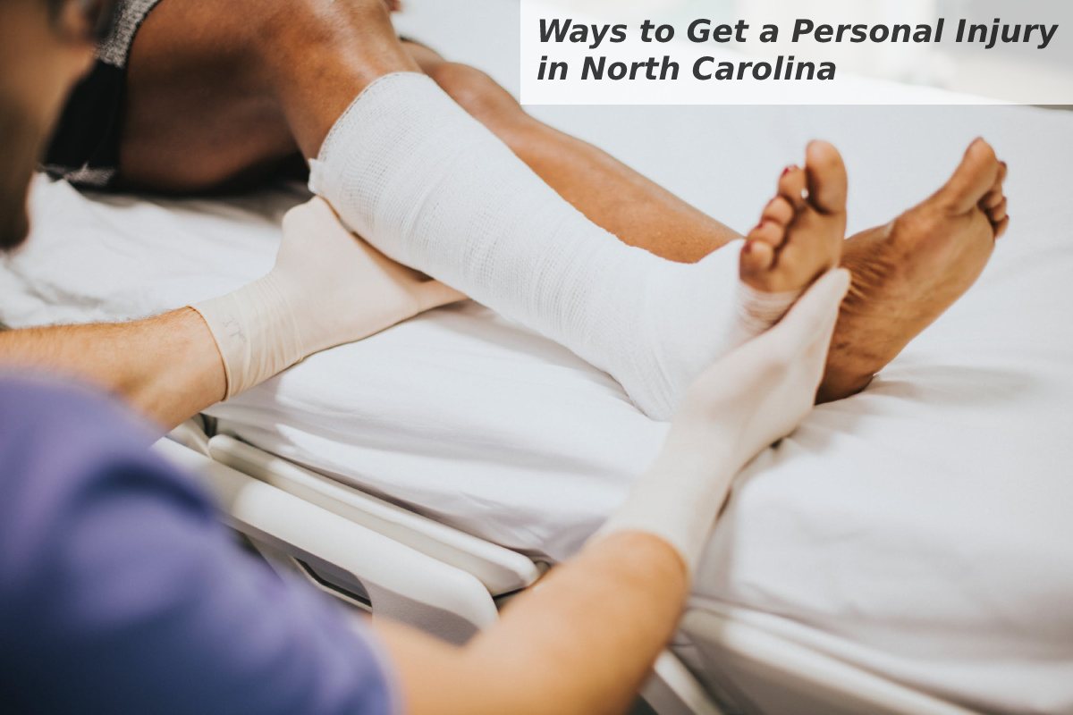 Ways to Get a Personal Injury in North Carolina – 2024