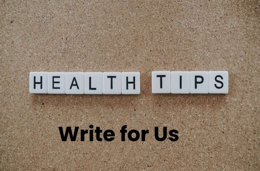 health tips write for us