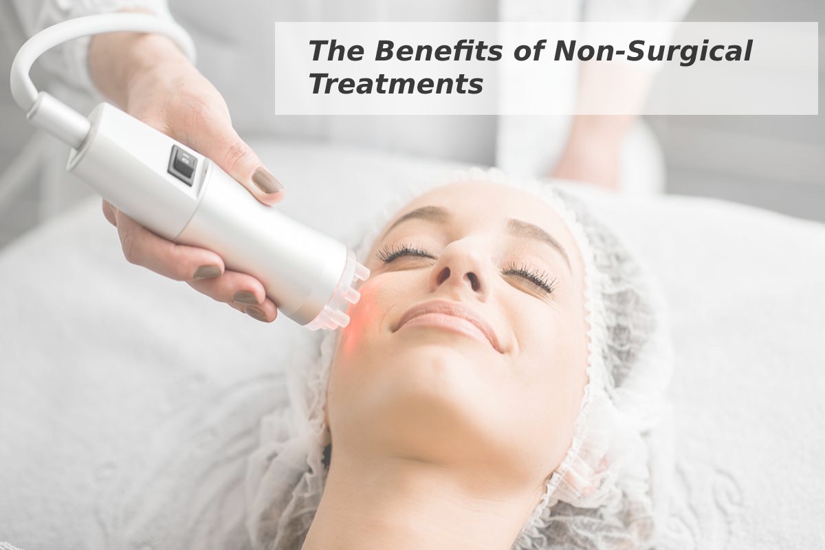 The Benefits of Non-Surgical Treatments