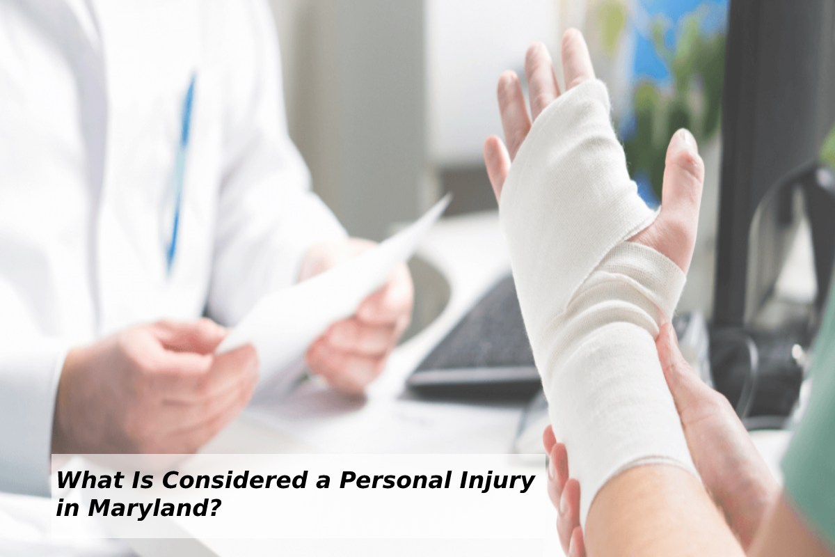 What Is Considered a Personal Injury in Maryland? – 2024