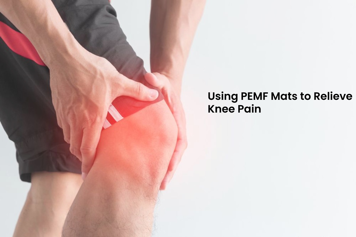 Using PEMF Mats to Relieve Knee Pain – 2024