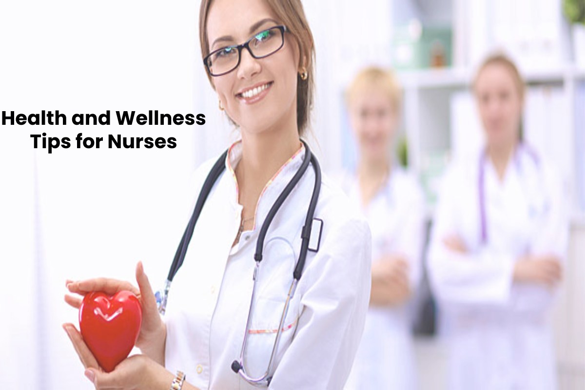 Health and Wellness Tips for Nurses Health Upp 2022