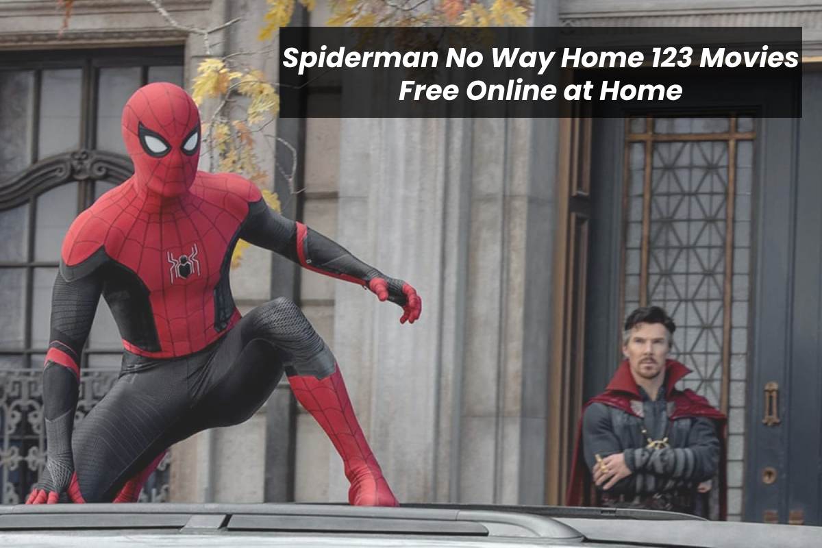 Spiderman No Way Home 123 Movies Free Online at Home