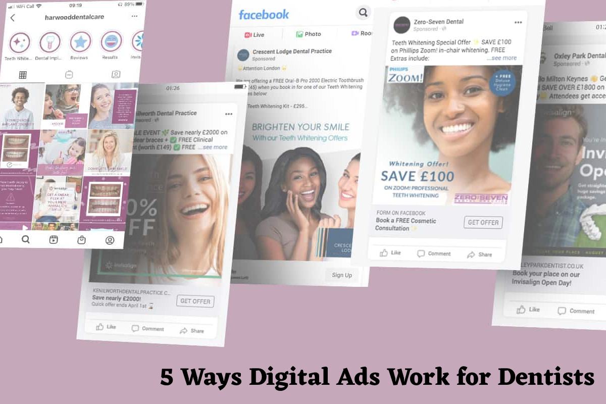 5 Ways Digital Ads Work for Dentists – 2024