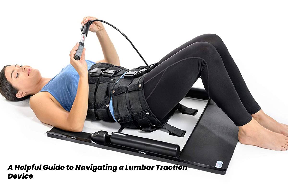 A Helpful Guide to Navigating a Lumbar Traction Device (2024)