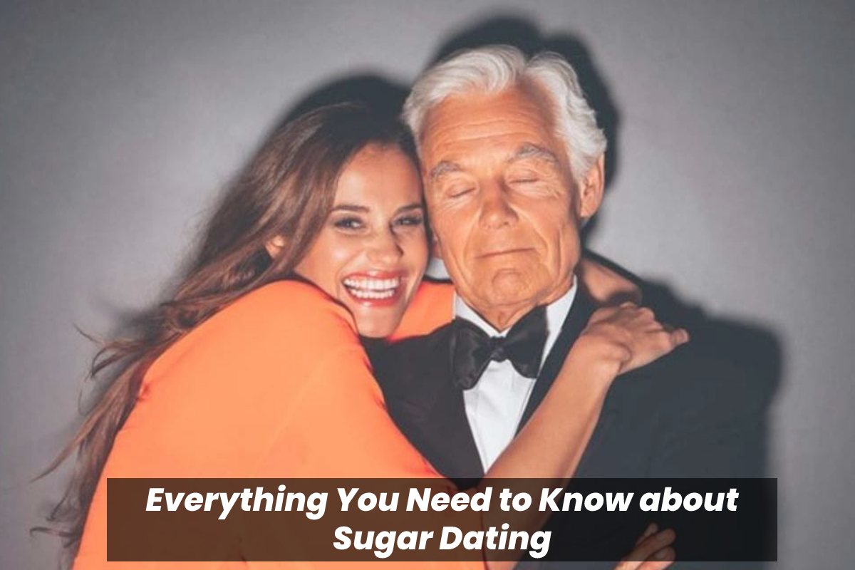 Everything You Need to Know about Sugar Dating – 2024