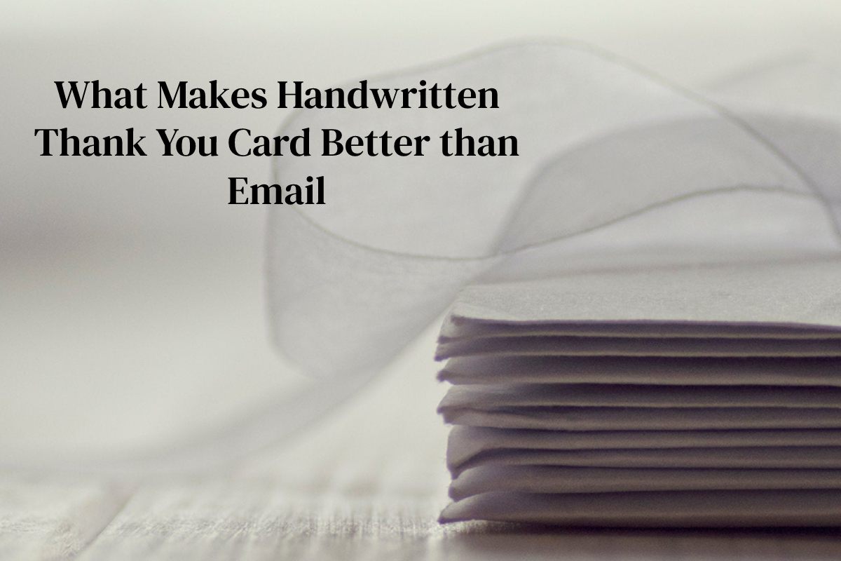 Handwritten Thank You Card Better than Email – 2023