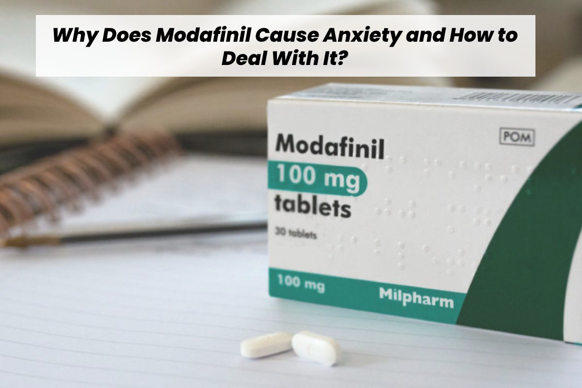 Why Does Modafinil Cause? – 2023