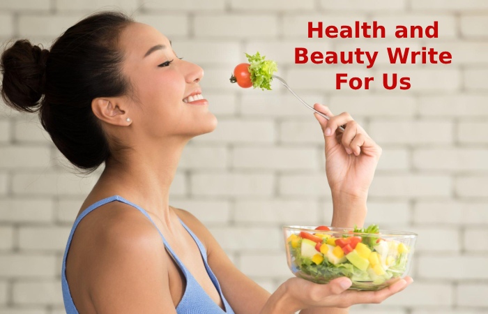 Health and Beauty Write For Us