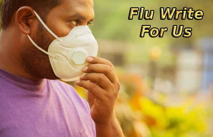 Flu Write For Us